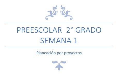 Título de la presentación que dice 'Preescolar 2° Grado Semana 1' en un diseño elegante, con el subtítulo 'Planeación por proyectos'.