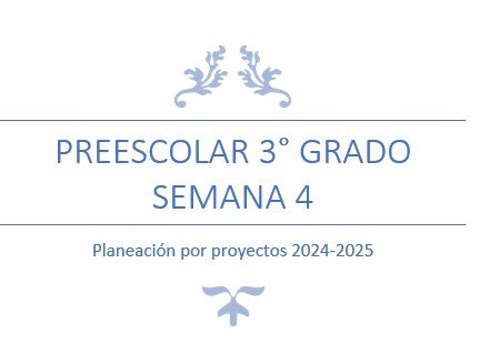 Título que indica 'Prescolar 3° Grado Semana 4' con un diseño decorativo simple.