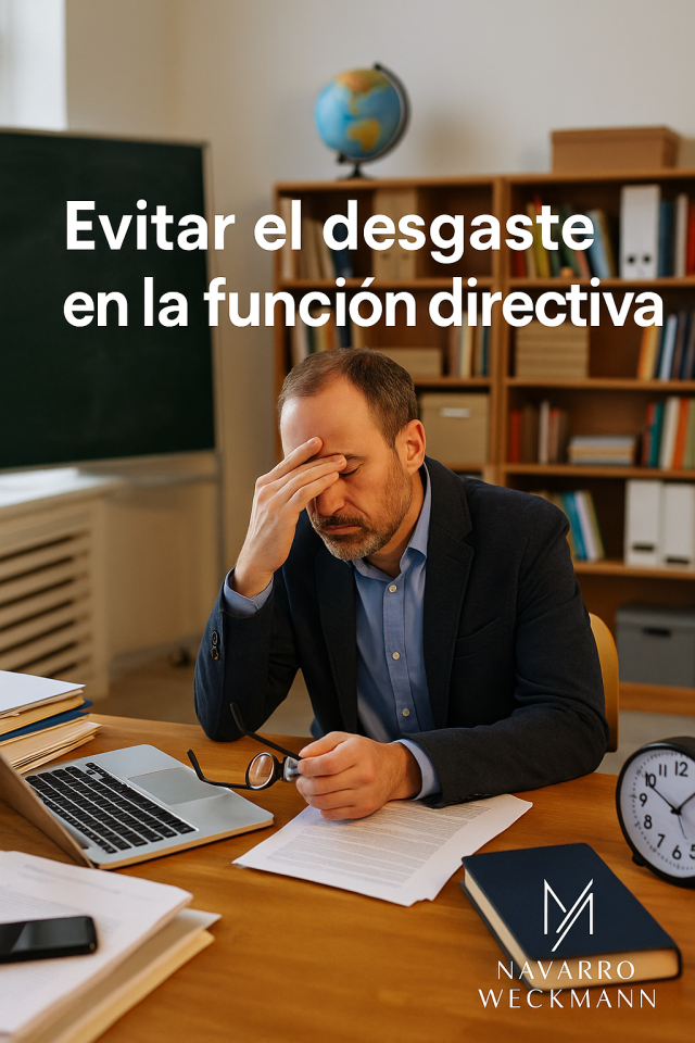 Evitar el desgaste en la función directiva: una mirada necesaria desde las escuelas