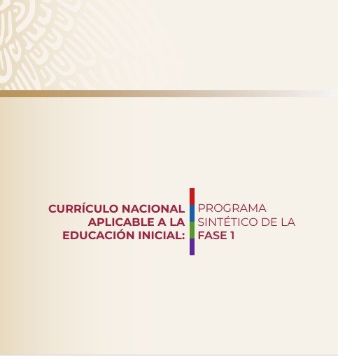 Portada del documento titulado 'Currículo Nacional Aplicable a la Educación Inicial: Programa Sintético de la Fase 1', con un fondo claro y texto en colores predominantes.