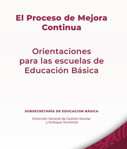Portada del documento titulado 'El Proceso de Mejora Continua', con el subtítulo 'Orientaciones para las escuelas de Educación Básica', perteneciente a la Subsecretaría de Educación Básica.