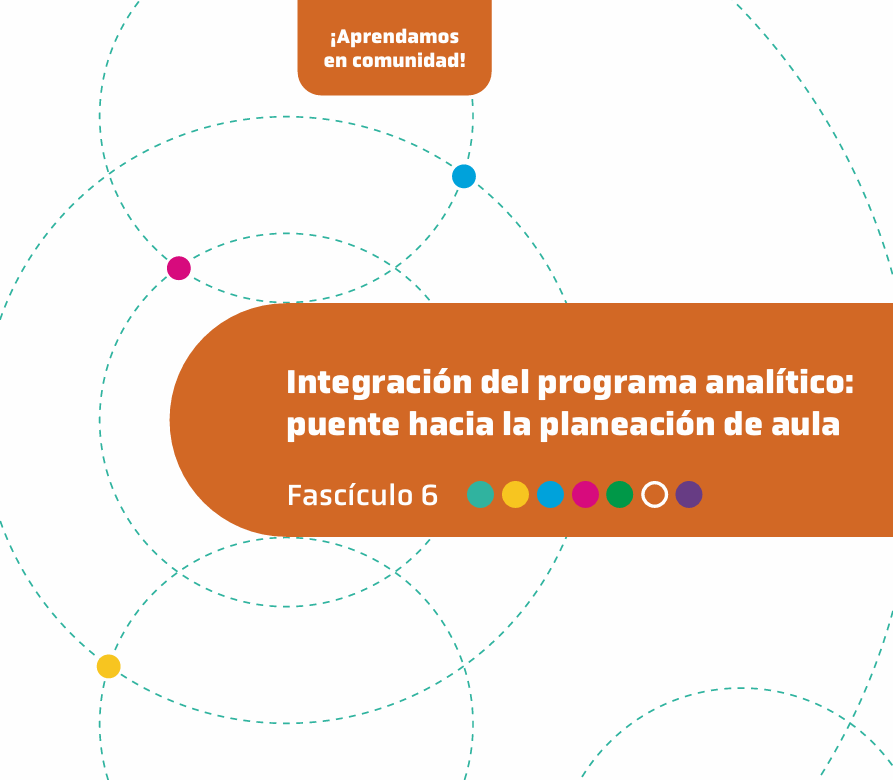 Integración del programa analítico: puente hacia la planeación de aula